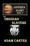 [Jupiter's Glory 03] • The Obsidian Slavers